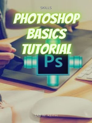 cover image of Photoshop Basics Tutorial